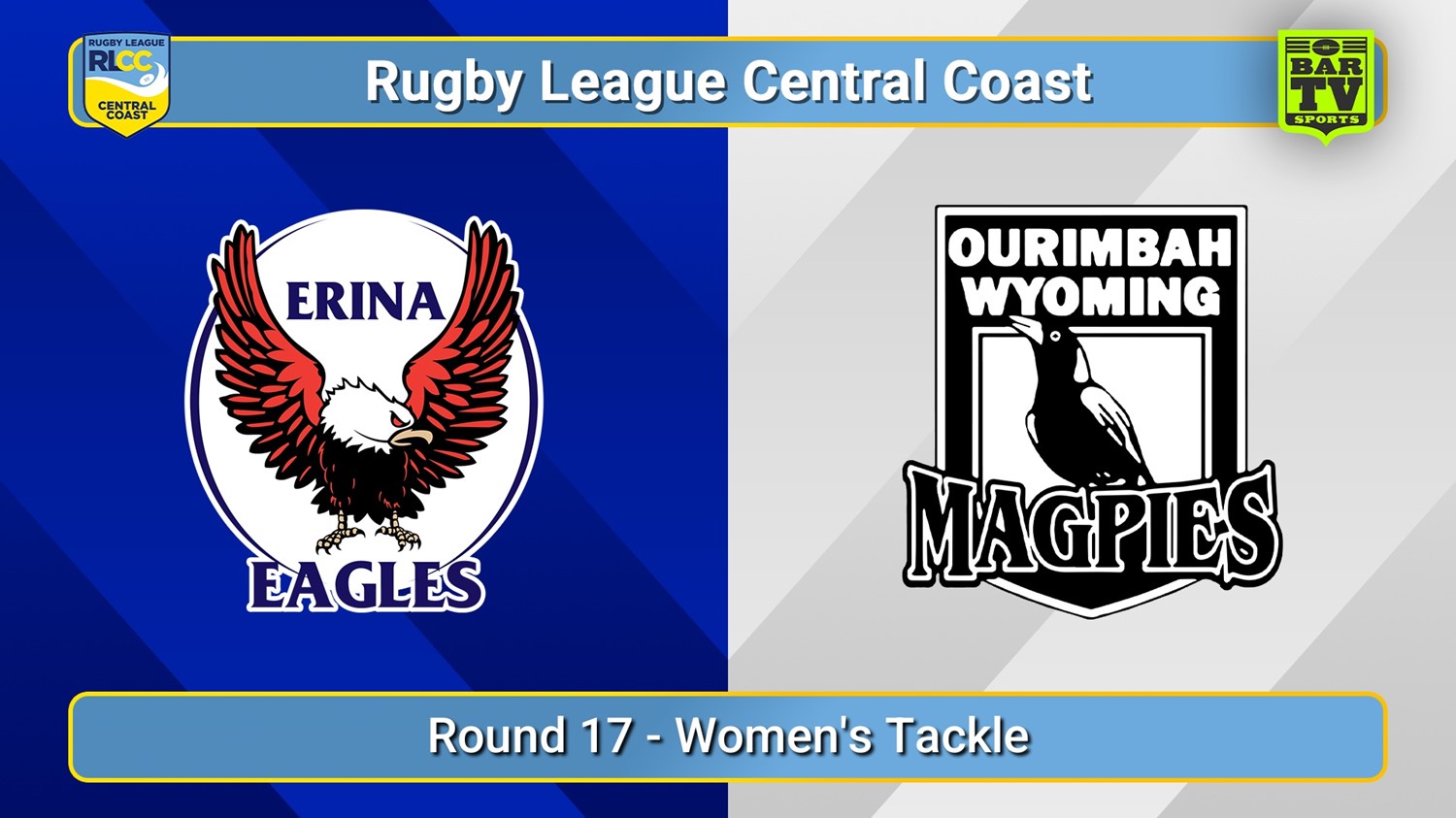 250817-video-RLCC Round 17 - Women's Tackle - Erina Eagles v Ourimbah Wyoming Magpies Slate Image