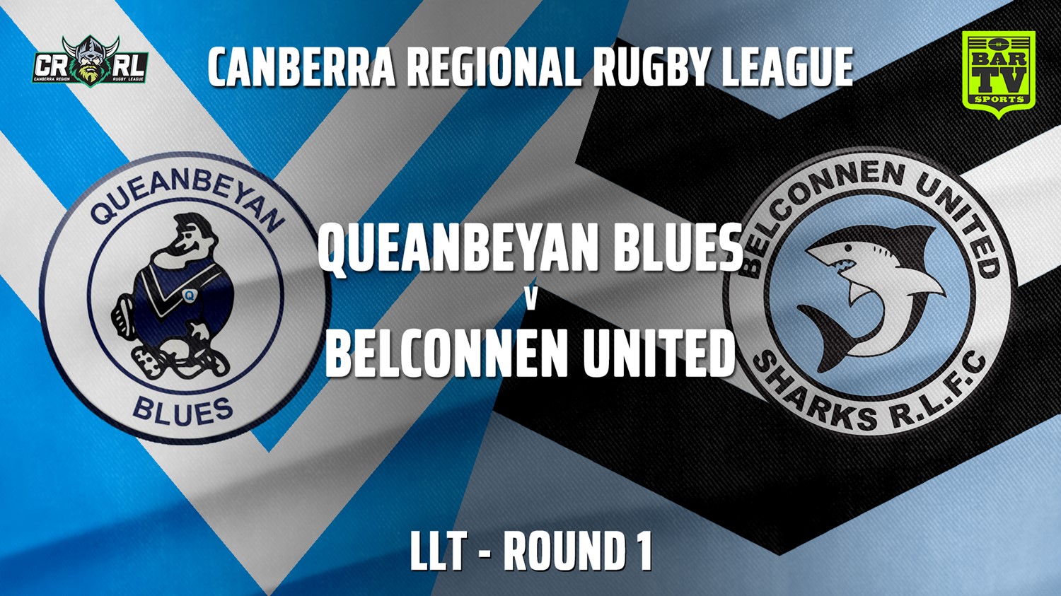 CRRL Round 1 - LLT - Queanbeyan Blues v Belconnen United Sharks Slate Image