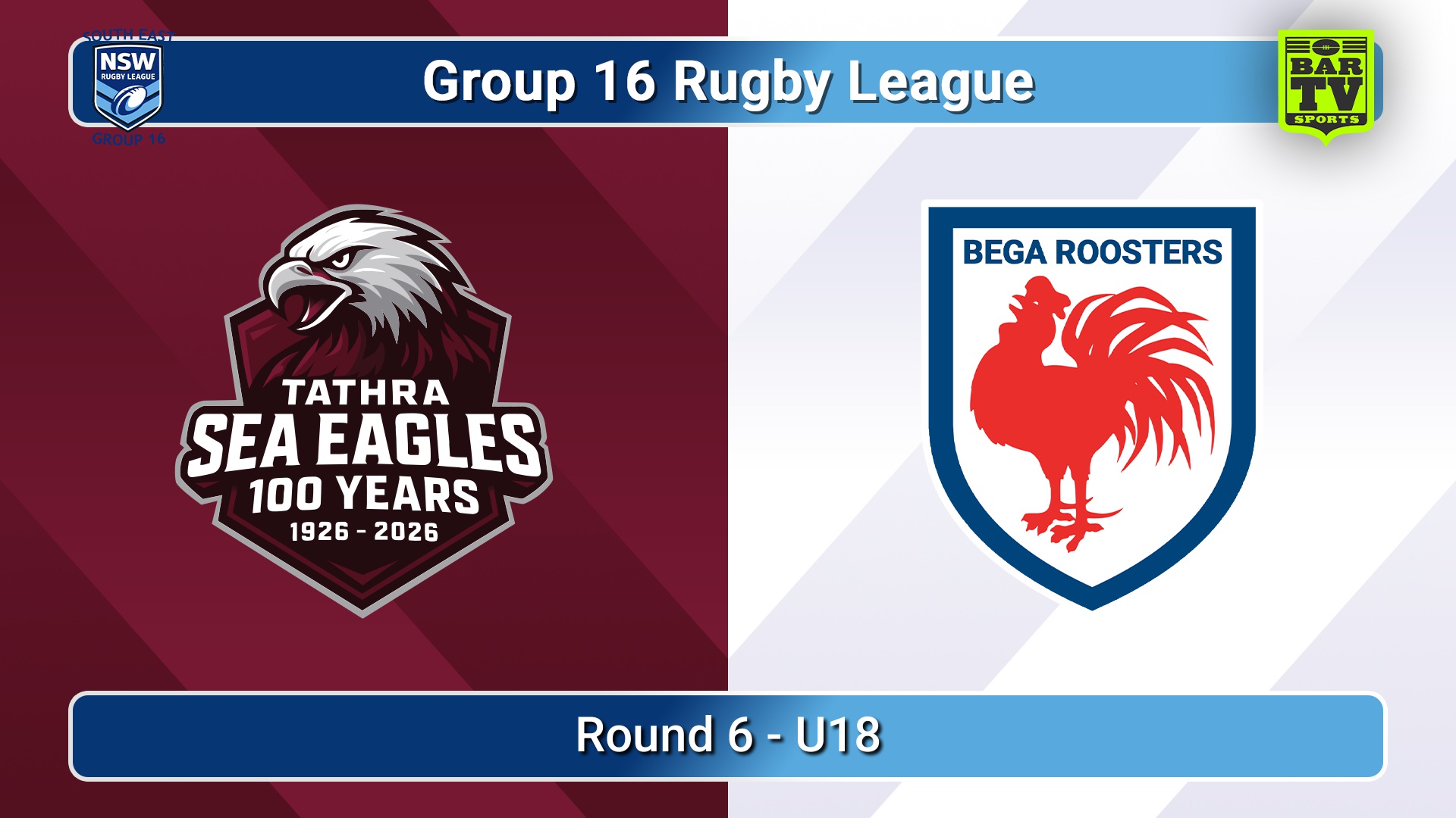 260530-video-Group 16 Rugby League  Round 6 - U18 - Tathra Sea Eagles v Bega Roosters Slate Image