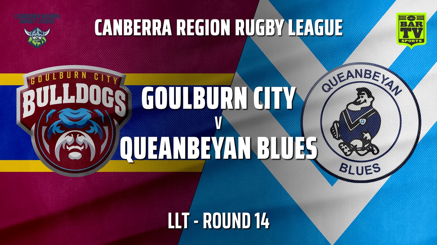 210801-Canberra Round 14 - LLT - Goulburn City Bulldogs v Queanbeyan Blues Slate Image