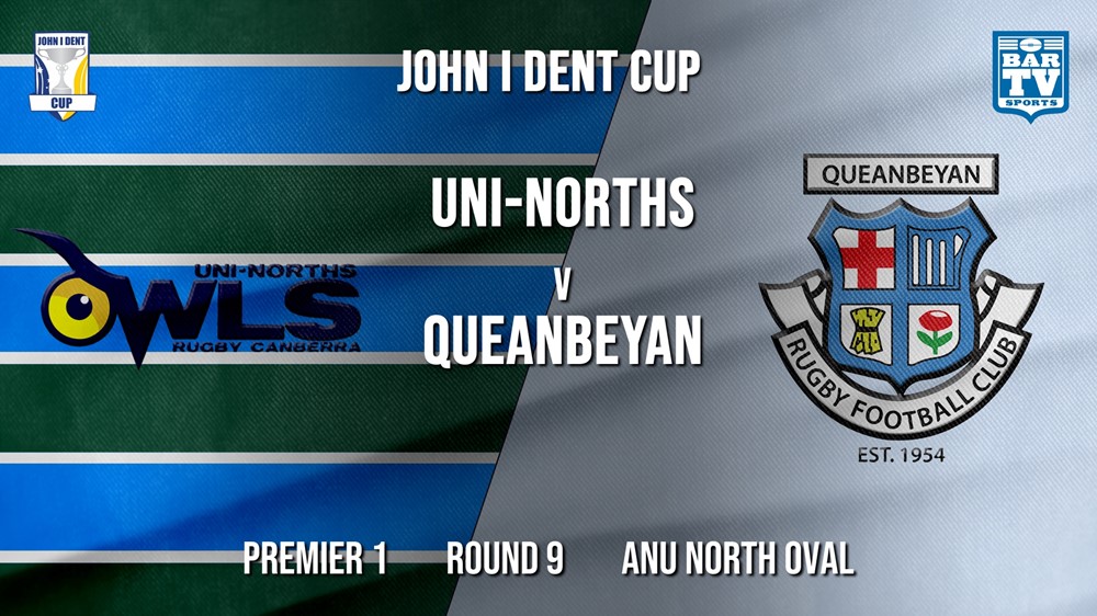 John I Dent Round 9 - Premier 1 - UNI-Norths v Queanbeyan Whites Slate Image