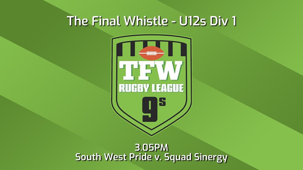 240119-Final Whistle Game 18 - U12s Div 1 - TFW The South West Pride v TFW Squad Sinergy Slate Image