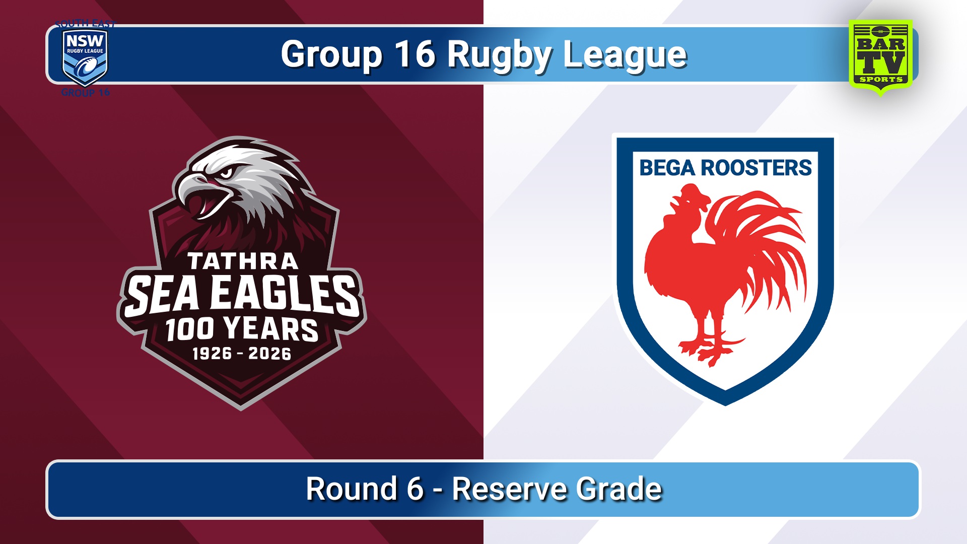 260530-video-Group 16 Rugby League  Round 6 - Reserve Grade - Tathra Sea Eagles v Bega Roosters Slate Image