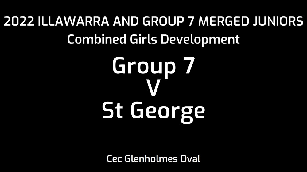 220924-Illawarra and Group 7 Merged Juniors Combined Girls Development  - Group 7 v St George Dragons Slate Image