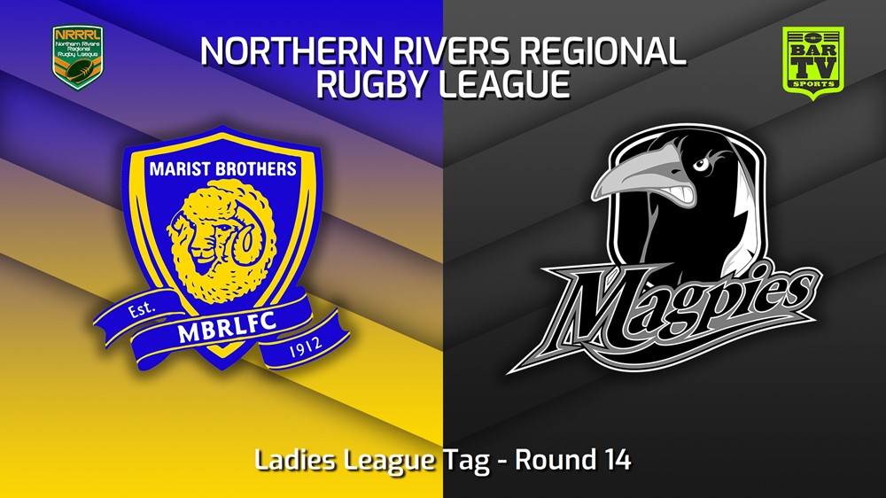 230730-Northern Rivers Round 14 - Ladies League Tag - Lismore Marist Brothers v Lower Clarence Magpies Slate Image