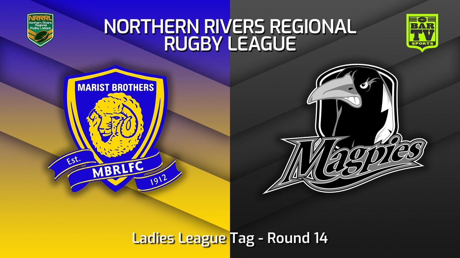230730-Northern Rivers Round 14 - Ladies League Tag - Lismore Marist Brothers v Lower Clarence Magpies Slate Image
