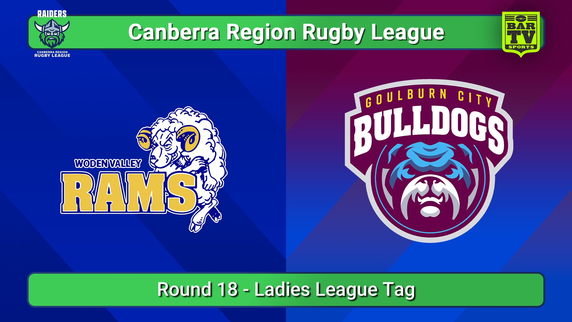 250816-video-Canberra Round 18 - Ladies League Tag - Woden Valley Rams v Goulburn City Bulldogs Slate Image