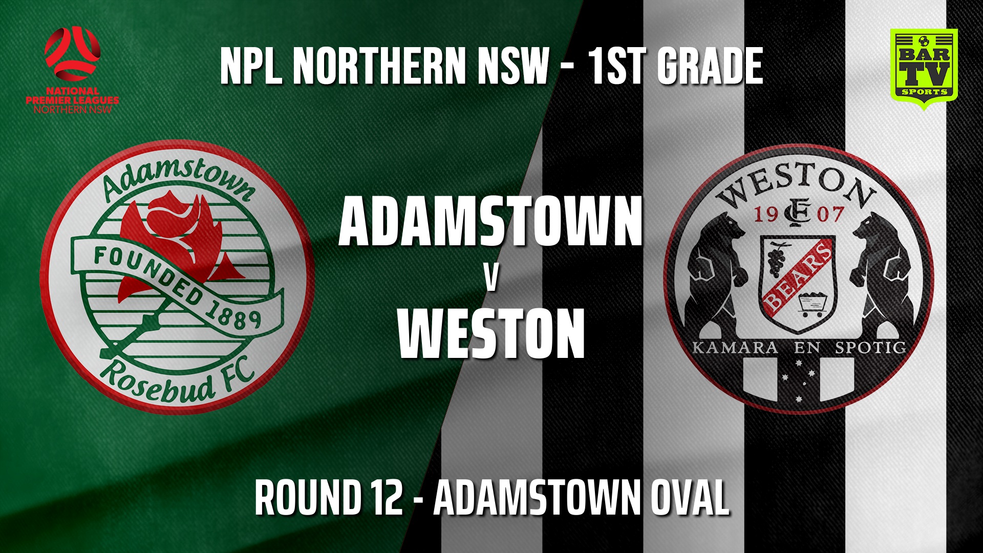 BUY GAME: NNSW NPL Round 12 - Adamstown Rosebud FC v Weston Workers FC