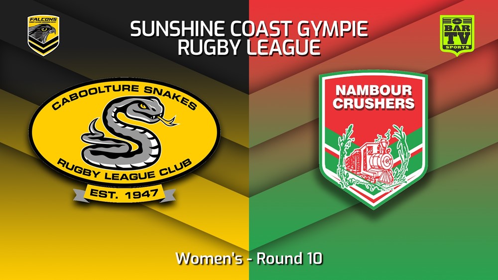 230617-Sunshine Coast RL Round 10 - Women's - Caboolture Snakes v Nambour Crushers Slate Image