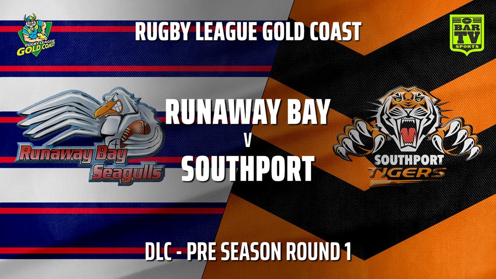 RLGC Pre Season Round 1 - DLC - Runaway Bay v Southport Tigers Slate Image