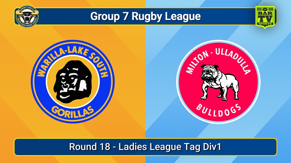 250830-video-South Coast Round 18 - Ladies League Tag Div1 - Warilla-Lake South v Milton-Ulladulla Bulldogs Slate Image