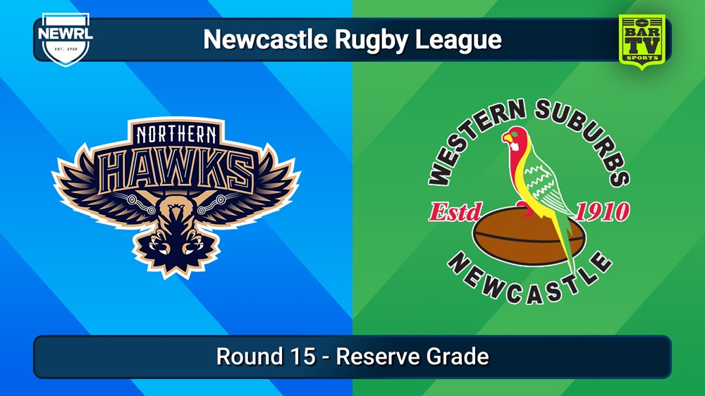 250726-video-Newcastle RL Round 15 - Reserve Grade - Northern Hawks v Western Suburbs Rosellas Slate Image