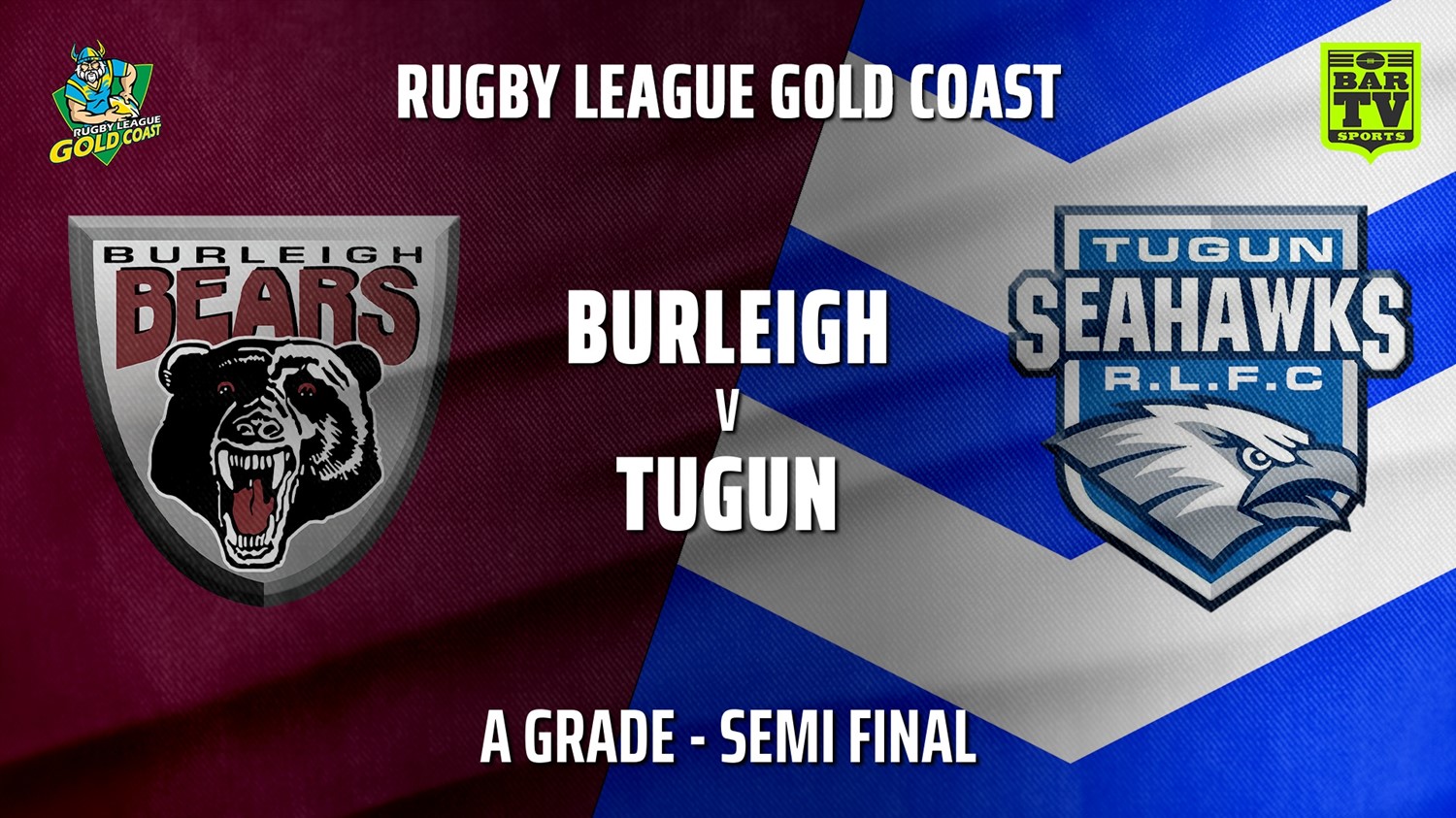 MINI GAME: Gold Coast Semi Final - A Grade - Burleigh Bears v Tugun Seahawks Slate Image