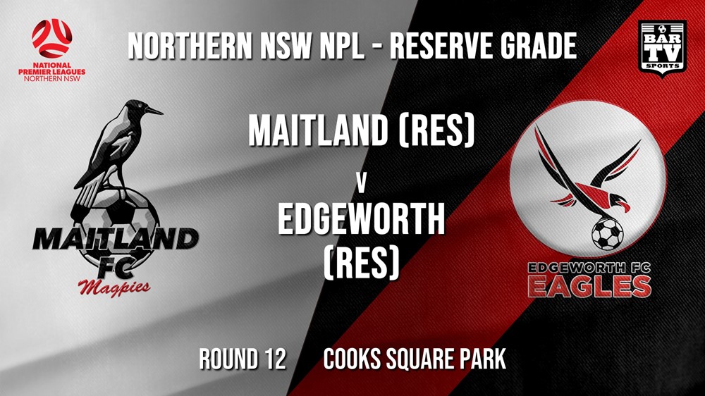 NPL NNSW RES Round 12 - Maitland FC (Res) v Edgeworth Eagles (Res) Slate Image