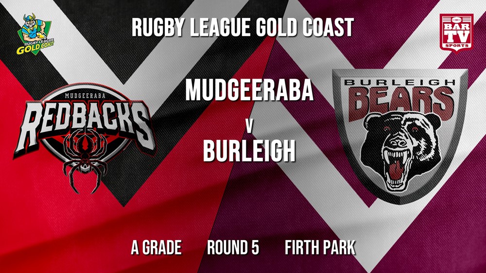 RLGC Round 5 - A Grade - Mudgeeraba Redbacks v Burleigh Bears Slate Image