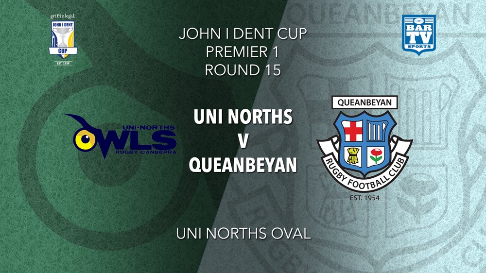 John I Dent Round 15 - Premier 1 - UNI-Norths v Queanbeyan Whites Slate Image