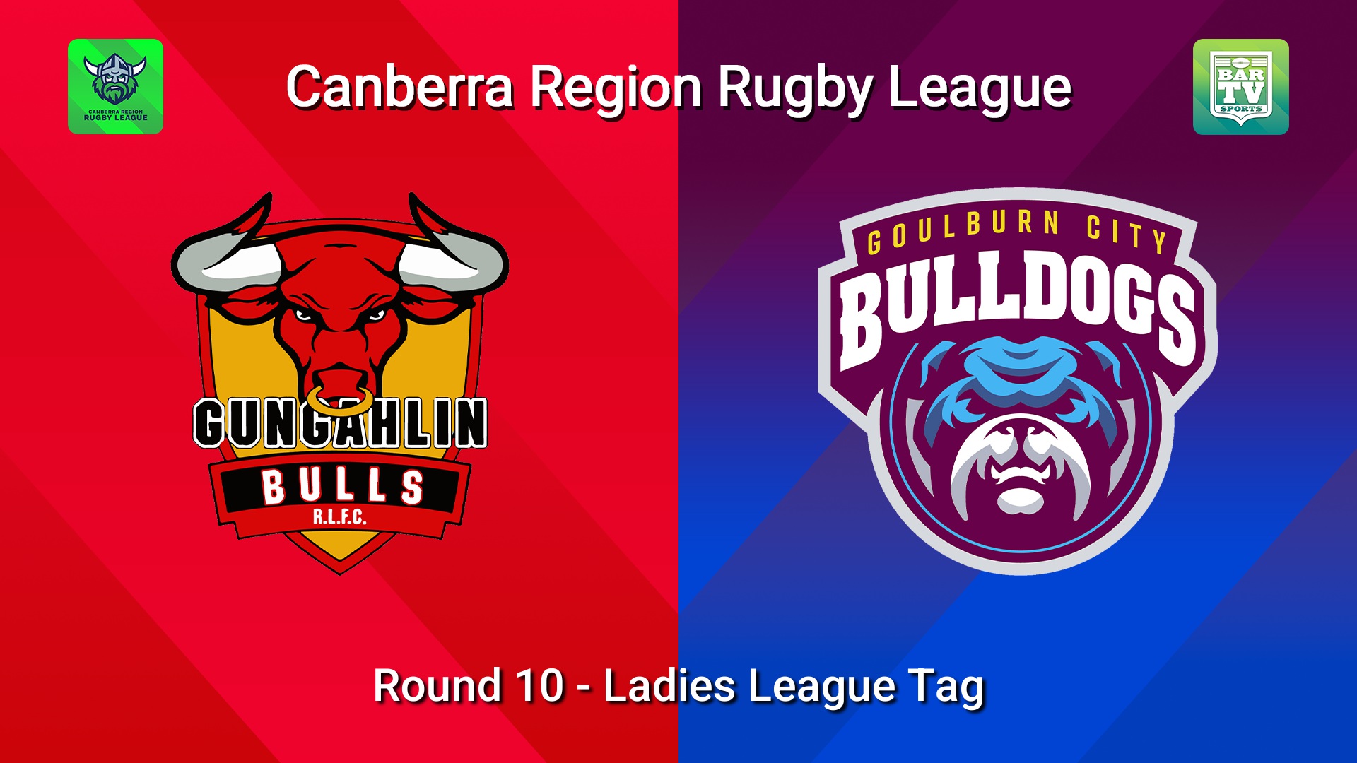260627-video-Canberra Round 10 - Ladies League Tag - Gungahlin Bulls v Goulburn City Bulldogs Slate Image