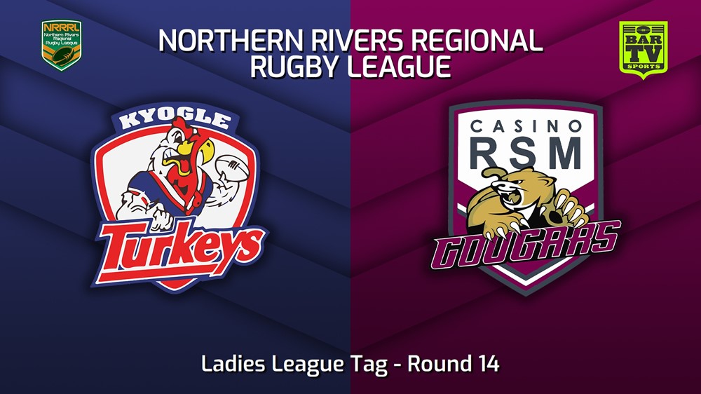 230730-Northern Rivers Round 14 - Ladies League Tag - Kyogle Turkeys v Casino RSM Cougars Minigame Slate Image