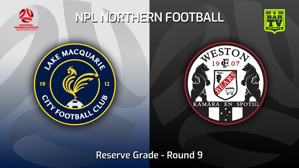 230430-NNSW NPLM Res Round 9 - Lake Macquarie City FC Res v Weston Workers FC Res Slate Image