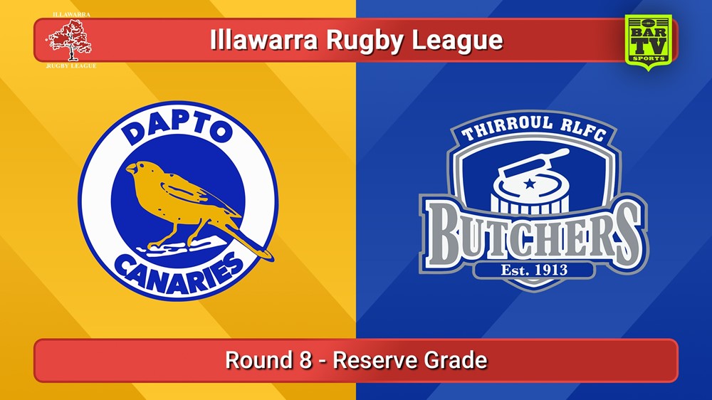 250621-video-Illawarra Round 8 - Reserve Grade - Dapto Canaries v Thirroul Butchers Slate Image