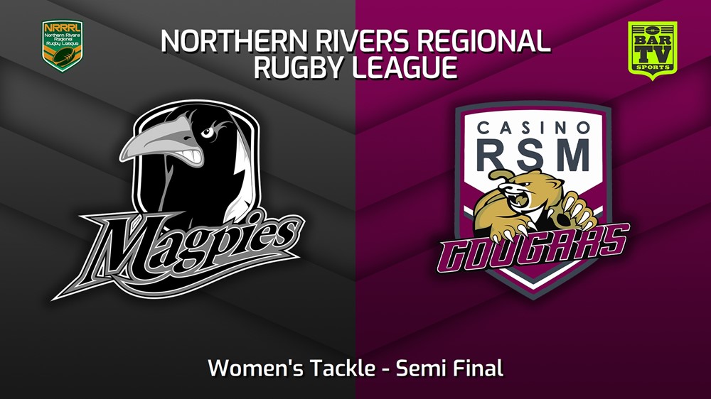230805-Northern Rivers Semi Final - Women's Tackle - Lower Clarence Magpies v Casino RSM Cougars Minigame Slate Image