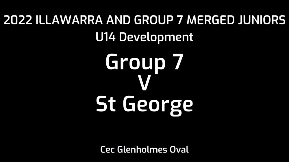 220924-Illawarra and Group 7 Merged Juniors U14 Development - Group 7 v St George Dragons Slate Image