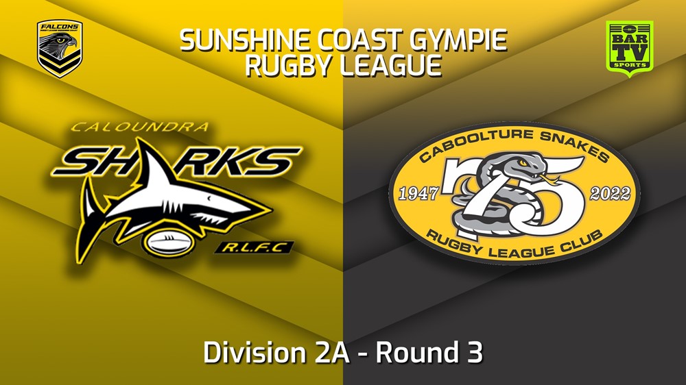 220423-Sunshine Coast RL Round 3 - Division 2A - Caloundra Sharks v Caboolture Snakes Slate Image