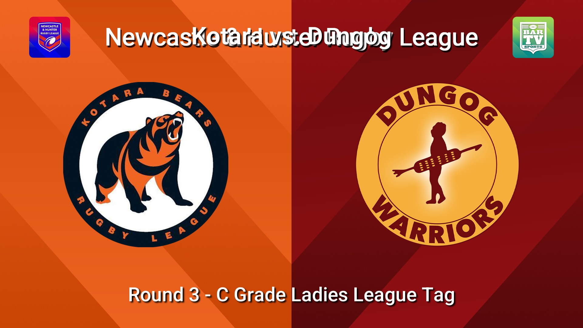 260502-video-NHRL Round 3 - C Grade Ladies League Tag - Kotara Bears v Dungog Slate Image