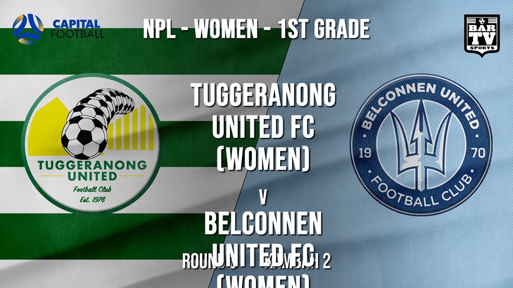 NPLW - Capital Round 3 - Tuggeranong United FC (women) v Belconnen United FC (women) Slate Image