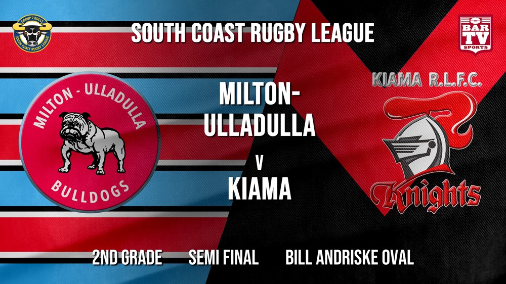 Group 7 RL Semi Final - 2nd Grade - Milton-Ulladulla Bulldogs v Kiama Knights Slate Image