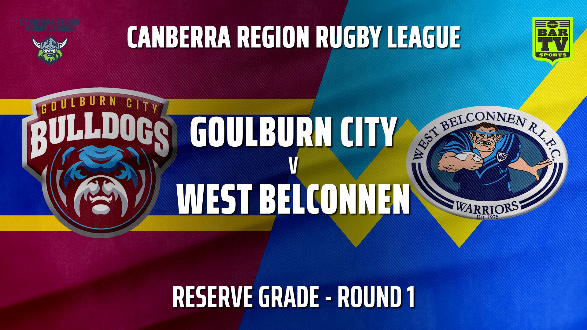 CRRL Round 1 - Reserve Grade - Goulburn City Bulldogs v West Belconnen Warriors Slate Image
