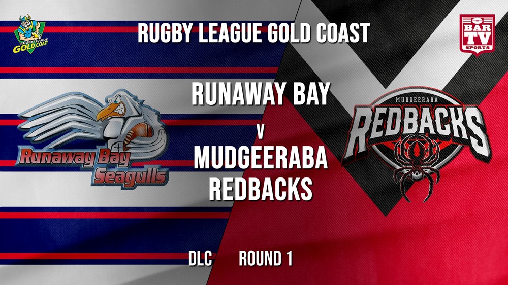 RLGC Round 1 - DLC - Runaway Bay v Mudgeeraba Redbacks Slate Image
