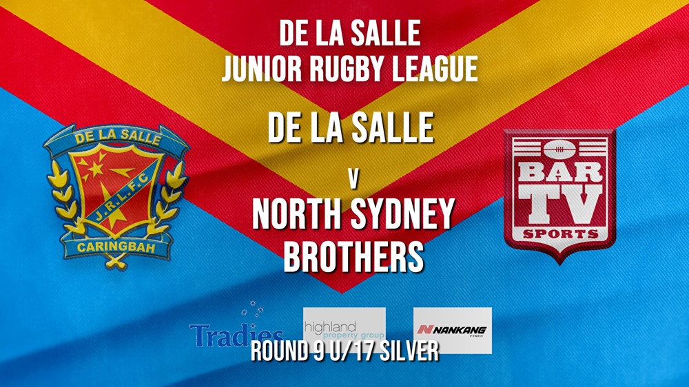 De La Salle Round 9 U/17 Silver - De La Salle v North Sydney Brothers Slate Image