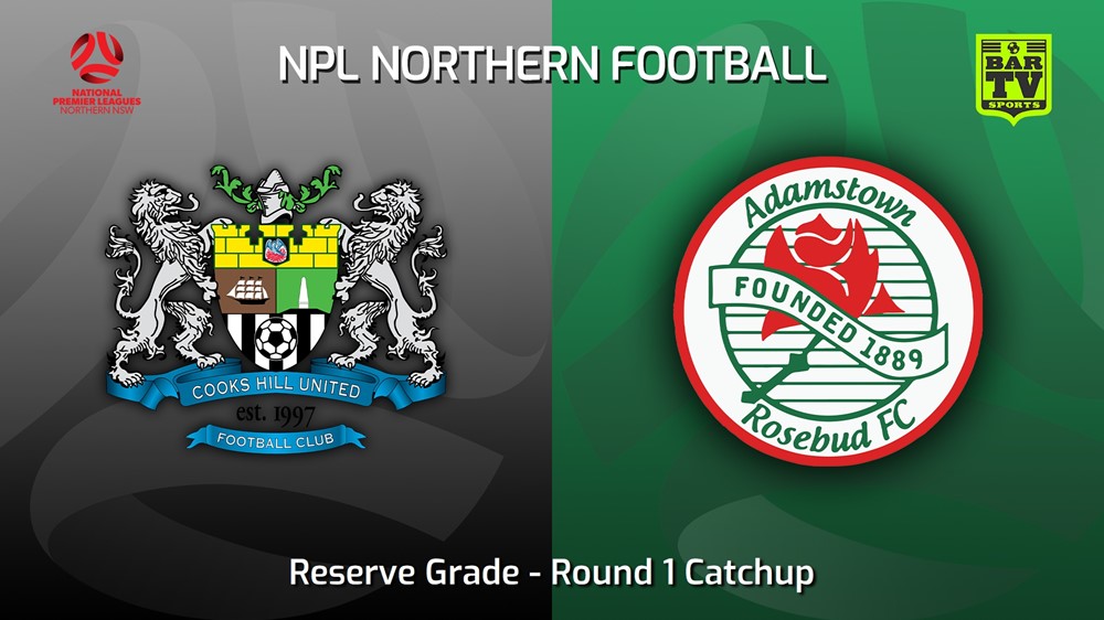 220904-NNSW NPLM Res Round 1 Catchup - Cooks Hill United FC (Res) v Adamstown Rosebud FC Res Slate Image