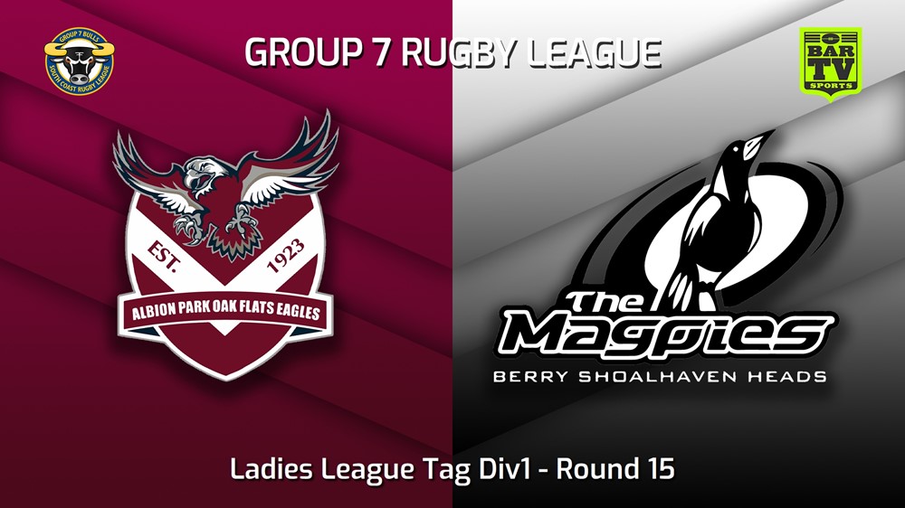 230723-South Coast Round 15 - Ladies League Tag Div1 - Albion Park Oak Flats Eagles v Berry-Shoalhaven Heads Magpies Slate Image