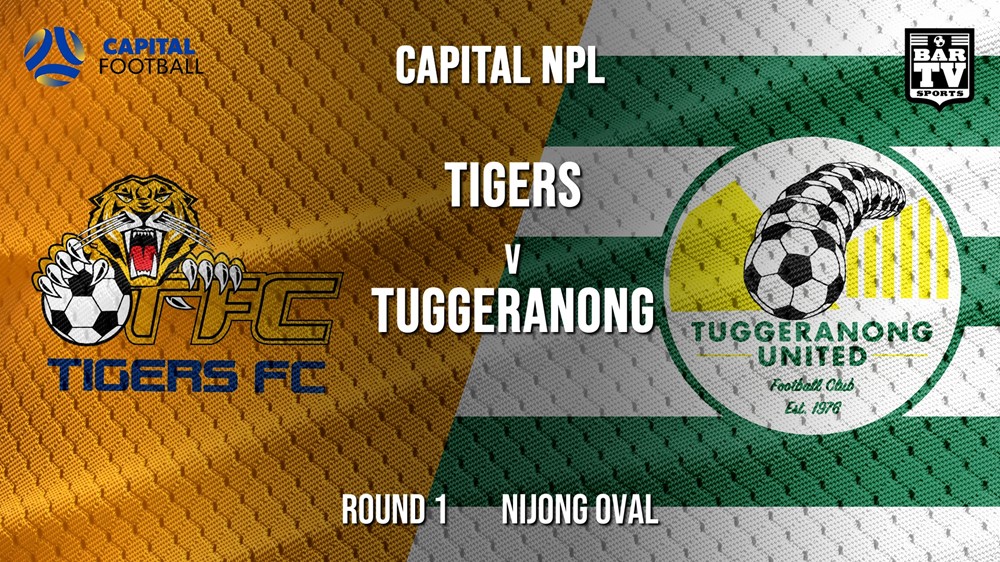NPL - Capital Round 1 - Tigers FC v Tuggeranong United FC Slate Image