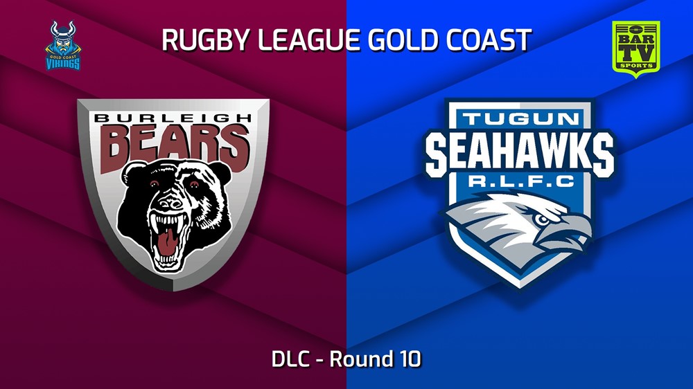 230701-Gold Coast Round 10 - DLC - Burleigh Bears v Tugun Seahawks Minigame Slate Image
