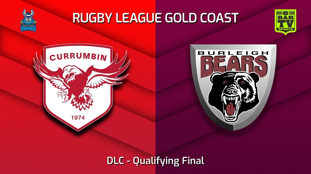 230827-Gold Coast Qualifying Final - DLC - Currumbin Eagles v Burleigh Bears Slate Image