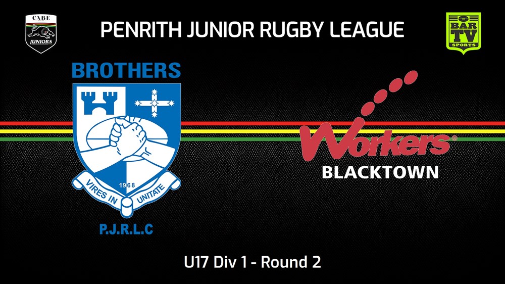 240414-Penrith & District Junior Rugby League Round 2 - U17 Div 1 - Brothers v Blacktown Workers Slate Image
