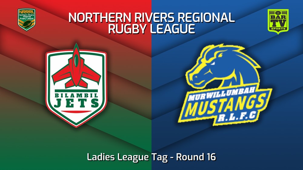 230813-Northern Rivers Round 16 - Ladies League Tag - Bilambil Jets v Murwillumbah Mustangs Minigame Slate Image