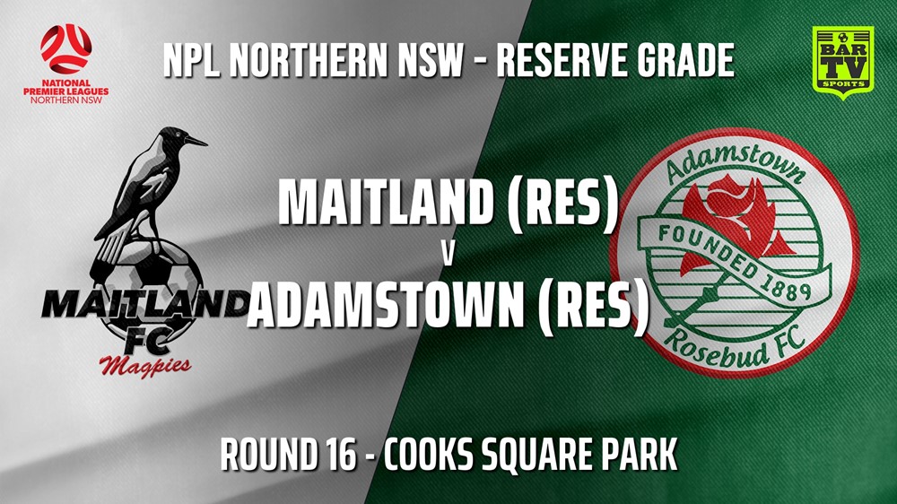 MINI GAME: NNSW NPL Res Round 16 - Maitland FC v Adamstown Rosebud FC Slate Image