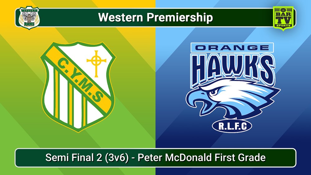 250824-video-Western Premiership Semi Final 2 (3v6) - Peter McDonald First Grade - Orange CYMS v Orange Hawks Slate Image